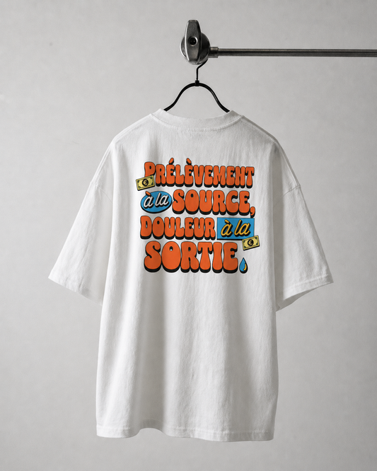 T-shirt oversize blanc Fisc & Love — inscription “Prélèvement à la source, douleur à la sortie”, humour fiscal français 240g​​​​​​​​​​​​​​​​
